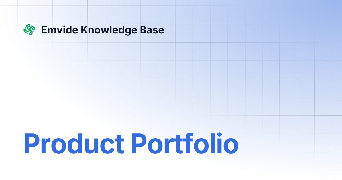 Product Portfolio | Emvide Knowledge Base